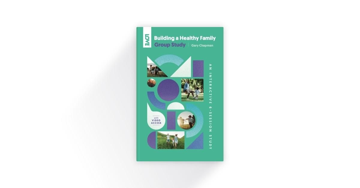Building A Healthy Family Group Study 1