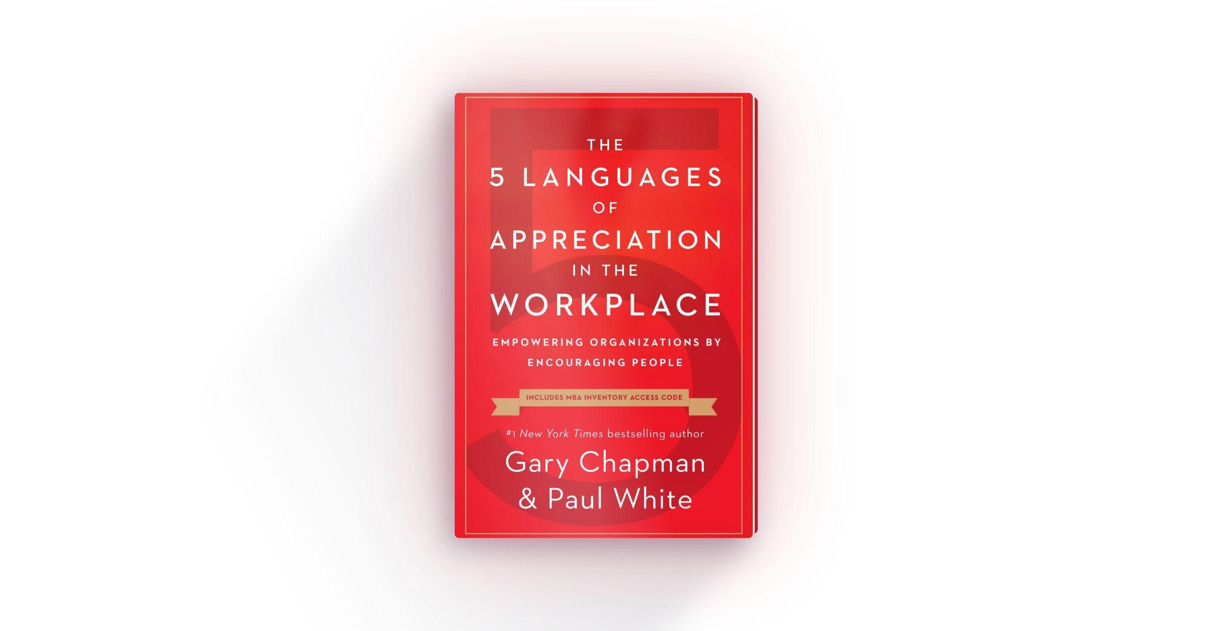 The 5 Languages of Appreciation in the Workplace