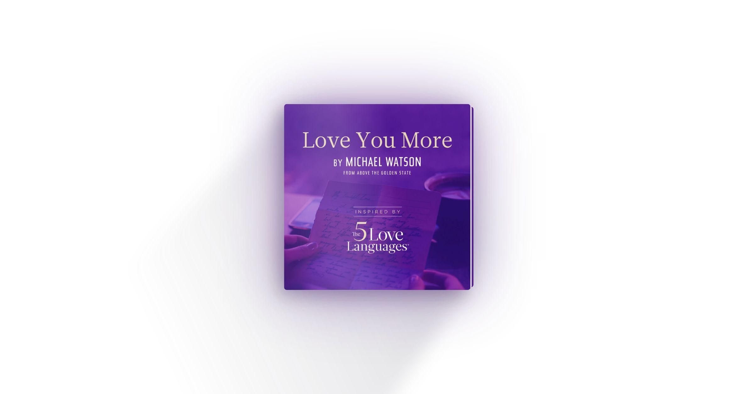 Love You More