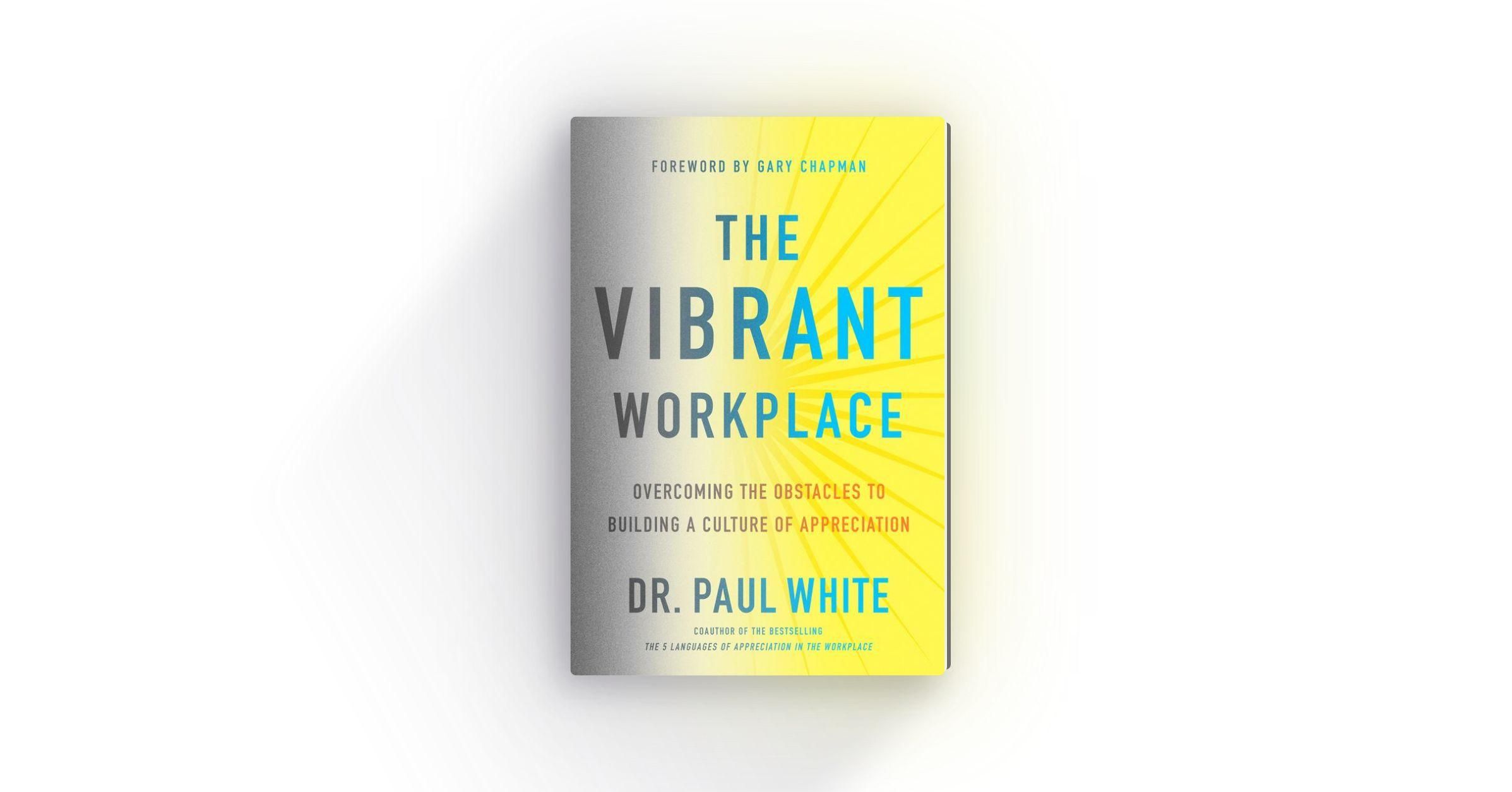 The Vibrant Workplace