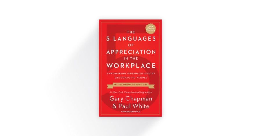 The 5 Languages of Appreciation in the Workplace (NEW & UPDATED)