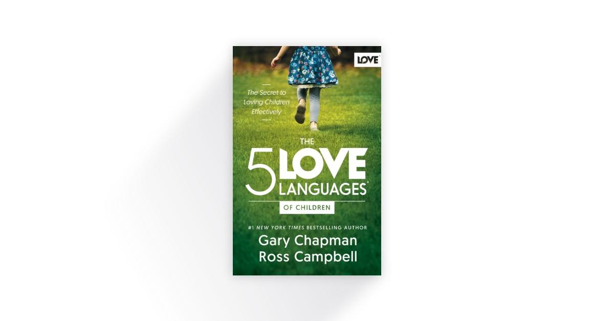 The 5 Love Languages of Children
