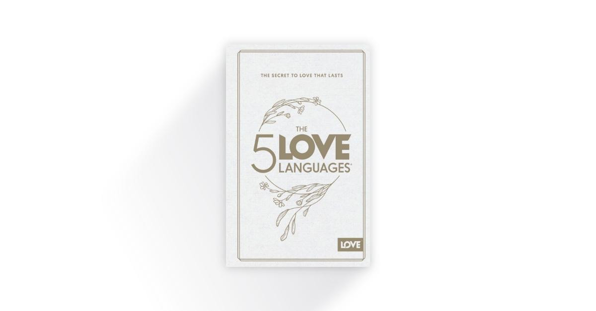 The 5 Love Languages®