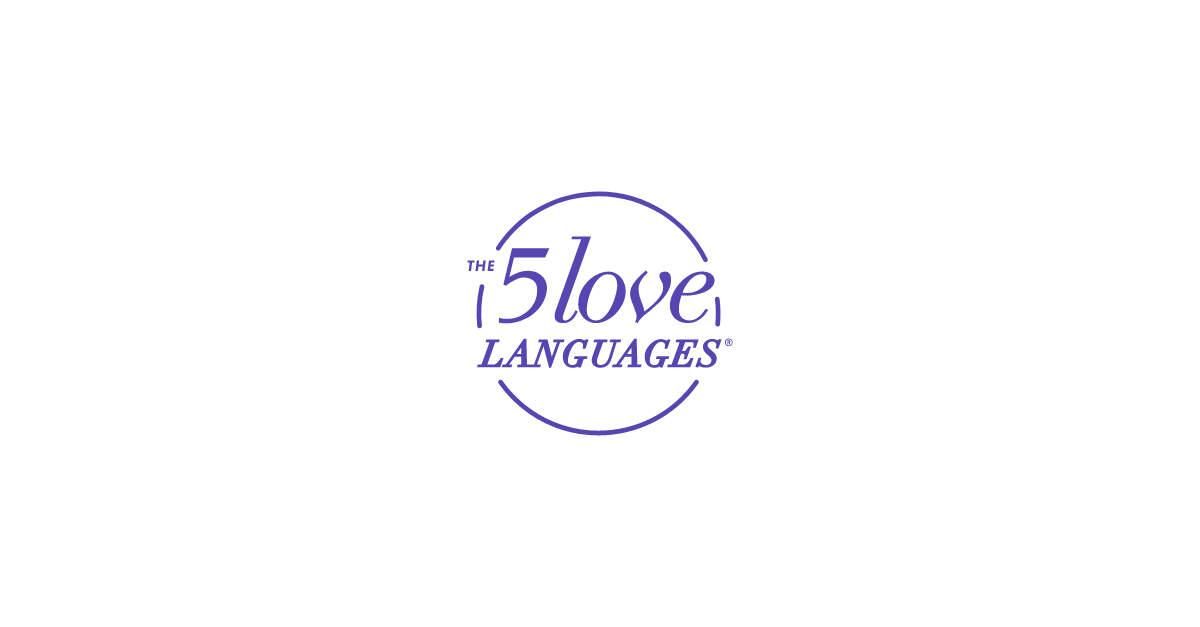 Discover Your Love Language® - The 5 Love Languages®
